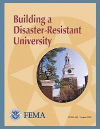 bokomslag Building a Disaster-Resistant University (FEMA 443)