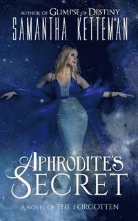 bokomslag Aphrodite's Secret: A Novel of The Forgotten