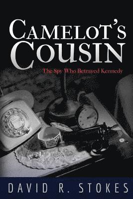 Camelot's Cousin: An Espionage Thriller 1