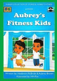 Aubrey's Fitness Kids