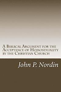 bokomslag A Biblical Argument for the Acceptance of Homosexuality by the Christian Church