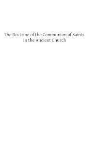 The Doctrine of the Communion of Saints in the Ancient Church: A Study in the History of Dogma 1