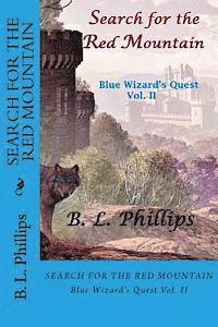 Search for the Red Mountain: Blue Wizard's Quest