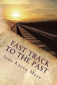 bokomslag Fast Track to the Past: A trip back to 1888