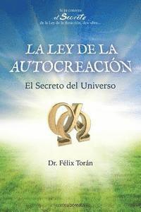 Felix Toran - La Ley de la autocreacion: El Secreto del Universo, Häftad