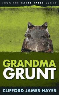bokomslag Grandma Grunt