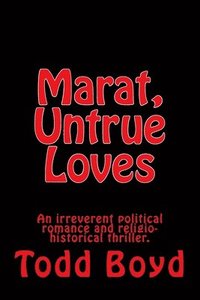 bokomslag Marat, Untrue Loves