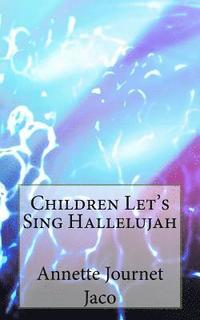 bokomslag Children Let's Sing Hallelujah