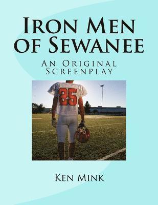 Iron Men of Sewanee: An Original Screenplay 1