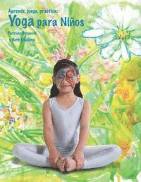bokomslag Aprende, juega, practica: Yoga para niños.