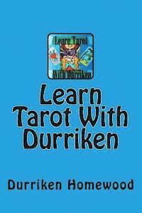 Durriken Homewood - Learn Tarot With Durriken, Häftad