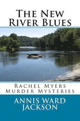 The New River Blues: Rachel Myers Murder Mysteries 1