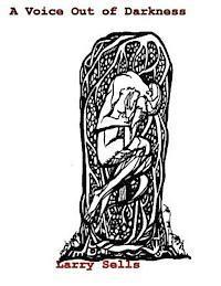 Larry Sells - A Voice Out of Darkness, Häftad