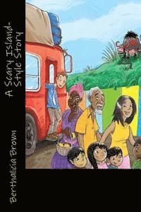 Luke Brown, Berthalicia Fonseca Brown - A Scary Island-Style Story, Häftad