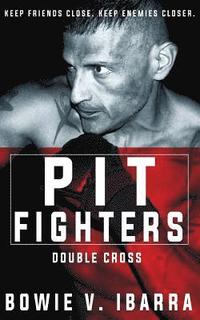 bokomslag Pit Fighters: Double Cross