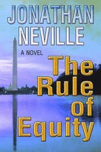 The Rule of Equity 1