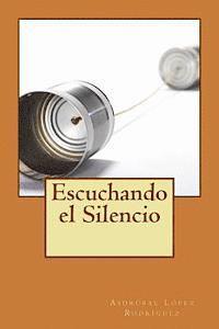 Escuchando el Silencio 1