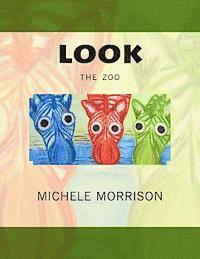 Michele Morrison - look the zoo, Häftad