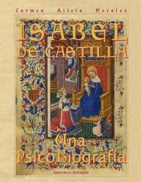 bokomslag Isabel De Castilla: Una PsicoBiografia