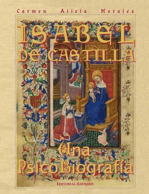 Isabel De Castilla: Una PsicoBiografia 1