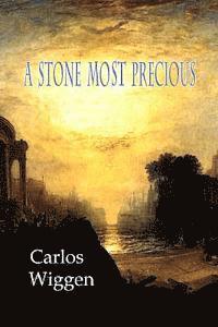 A Stone Most Precious 1