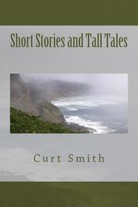 bokomslag Short Stories and Tall Tales