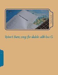 Ondrej Sarek - Robert Burns songs for ukulele with low G, Häftad