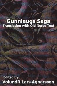 bokomslag Gunnlaugs Saga: Translation and Old Norse text