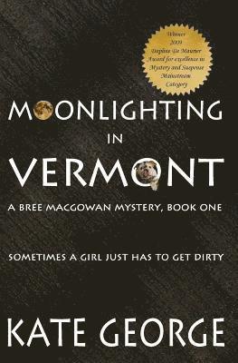 Moonlighting in Vermont: Bree Macgowan Mystery No. 1 1