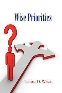 Wise Priorities: Searching for the Best Life Possible 1