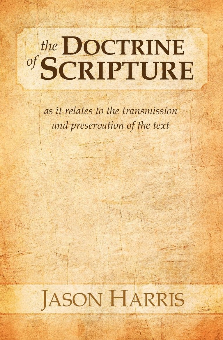 The Doctrine of Scripture 1