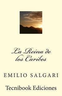 Emilio Salgari - La Reina de Los Caribes, Häftad