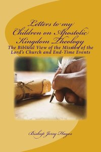 bokomslag Letters to my Children on Apostolic Kingdom Theology