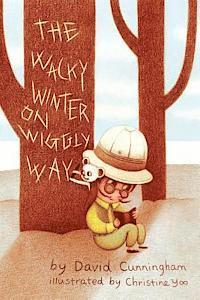 bokomslag The Wacky Winter on Wiggly Way