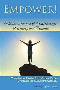bokomslag Empower!: Women's Stories of Breakthrough, Discovery and Triumph