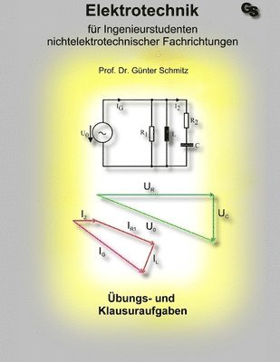 Elektrotechnik für Ingenieurstudenten: Aufgabensammlung 1