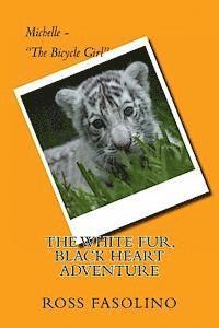 bokomslag Michelle - 'The Bicycle Girl': The White Fur, Black Heart Adventure