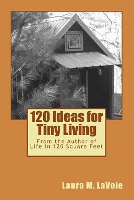 120 Ideas for Tiny Living 1