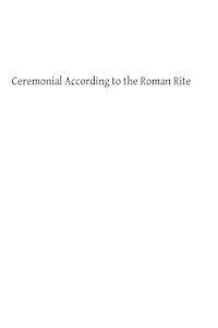 bokomslag Ceremonial According to the Roman Rite
