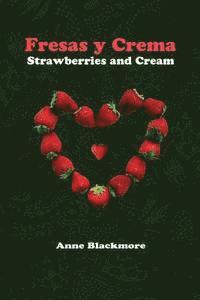 bokomslag Fresas y Crema: Strawberries and Cream: Based on a True Story