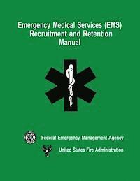 bokomslag Emergency Medical Services (EMS) Recruitment and Retention Manual
