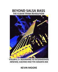 bokomslag Beyond Salsa Bass: The Cuban Timba Revolution - Latin Bass for Beginners