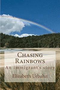 Elizabeth Urbahn - Chasing Rainbows, Häftad