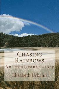 Chasing Rainbows 1