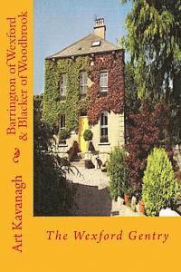 Barrington of Wexford & Blacker of Woodbrook: The Wexford Gentry