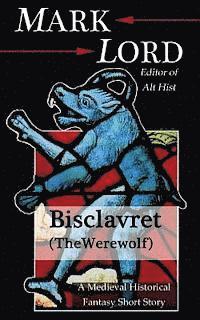 bokomslag Bisclavret (The Werewolf)