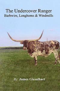 bokomslag The Undercover Ranger-#1 Barbwire Longhorns, Windmills