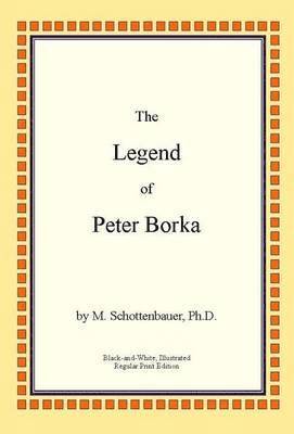 bokomslag The Legend of Peter Borka