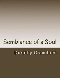 Semblance of a Soul 1