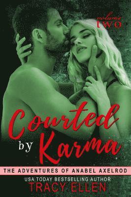 bokomslag Courted by Karma: The Adventures of Anabel Axelrod